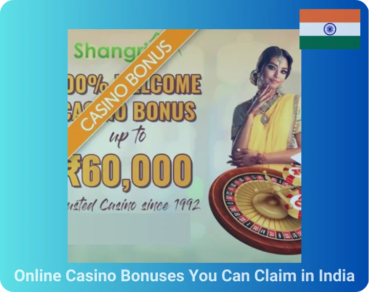 Online Casino Bonuses You Can Claim in India