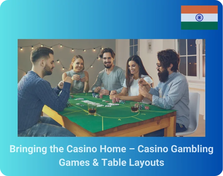 Bringing the Casino Home – Casino Gambling Games & Table Layouts