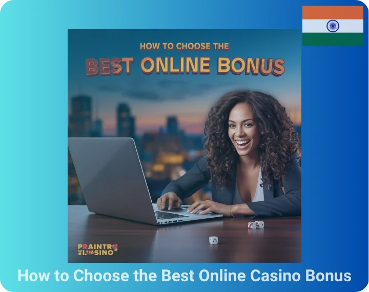 How to Choose the Best Online Casino Bonus