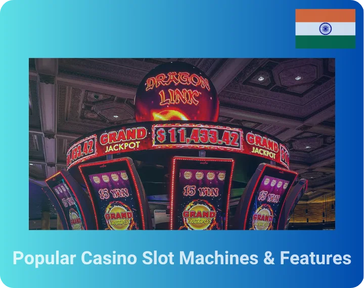 Popular Casino Slot Machines & Features