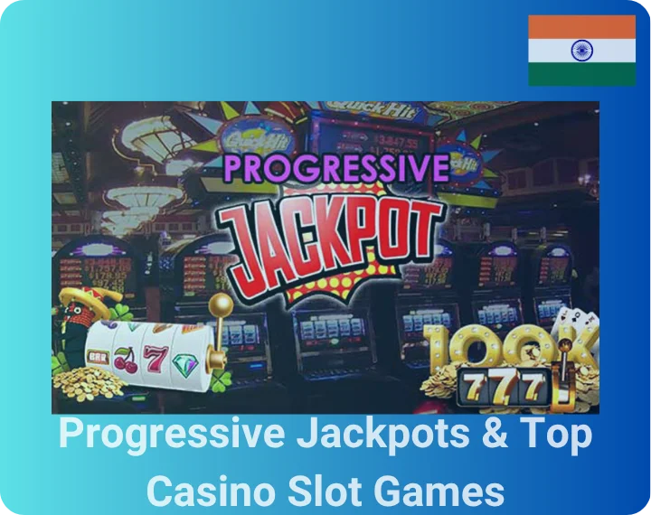 Progressive Jackpots & Top Casino Slot Games