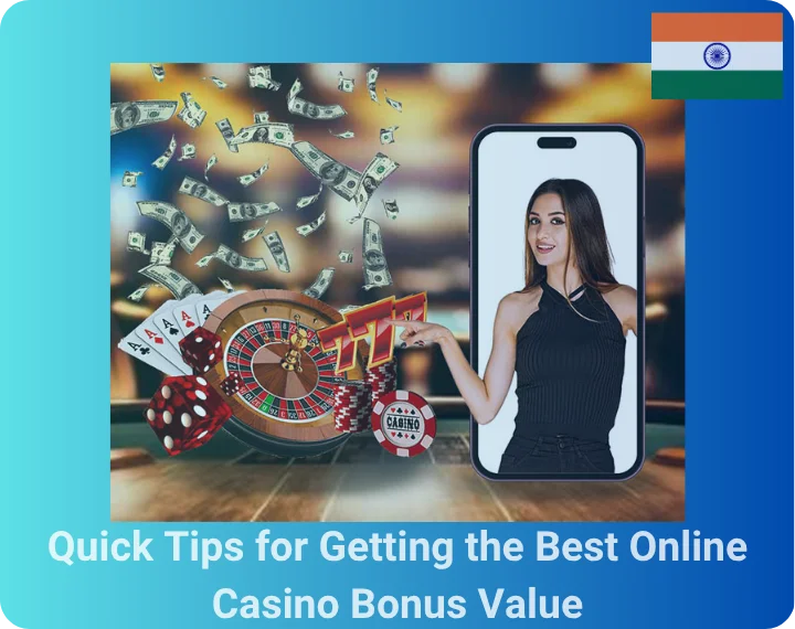 Quick Tips for Getting the Best Online Casino Bonus Value