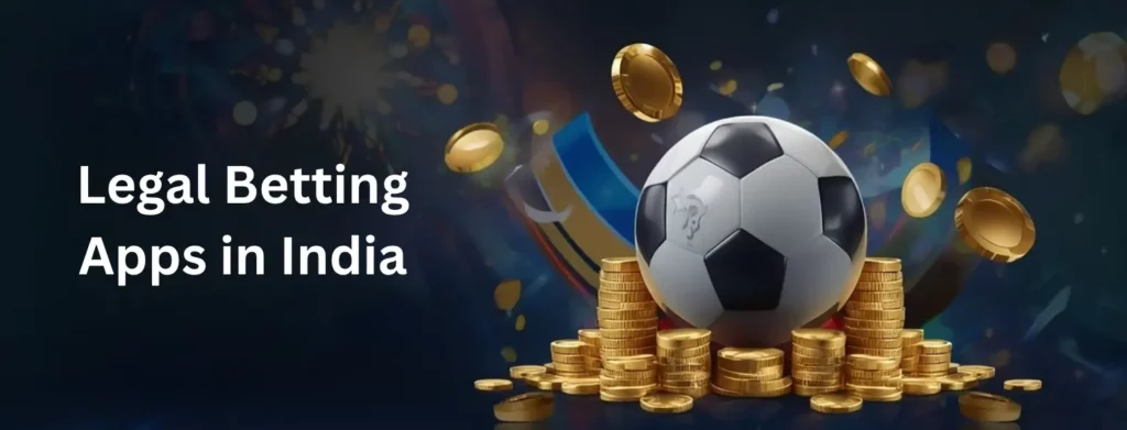 Legal Betting Apps in India