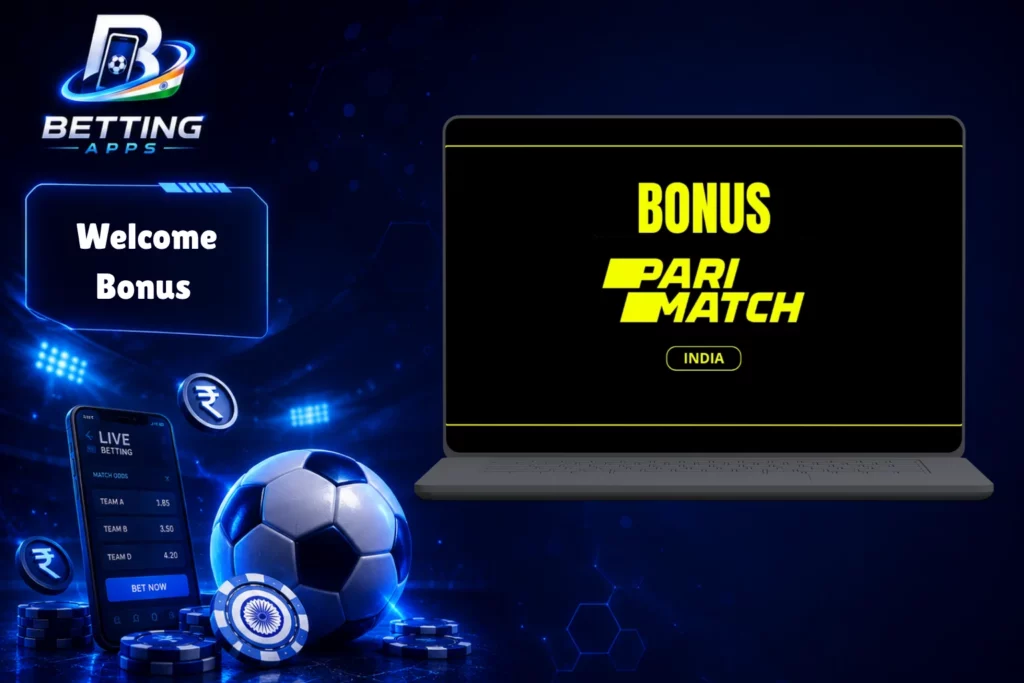 Parimatch Bonus India 2026 – Welcome Bonus & Offers
